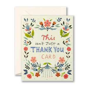 "This Isn't Just A Thank You Card" Card - Greige Goods
